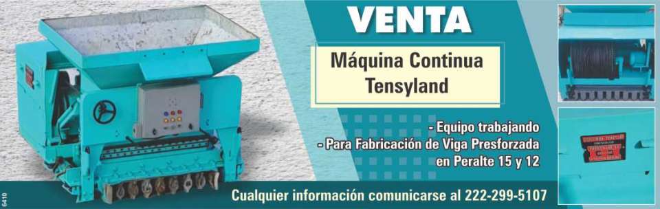 Venta de Maquina Continua Tensyland: Equipo Trabajando para fabricacion de viga presforzada en Peralte 15 y 12.