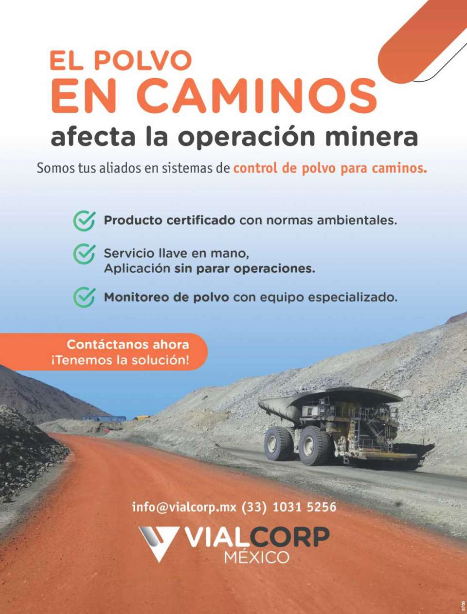 Sistemas de Control de Polvo para caminos. Producto Certificado con Normas Ambientales. Servicio Llave en Mano, Aplicacion sin para Operaciones. Monitoreo de Polvo con Equipo Especializado